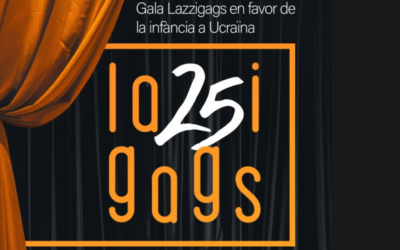 Lazzigags 25 anys – Gala en favor de la infància a Ucraïna